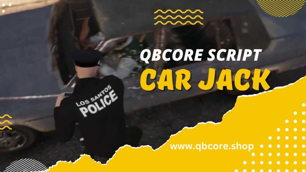 Qbcore Car Jack Script - Esx Scripts