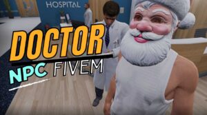 Elevate your FiveM experience with custom NPC doctor solutions - advanced scripts, secure implementation, and management tools for optimal interactions.